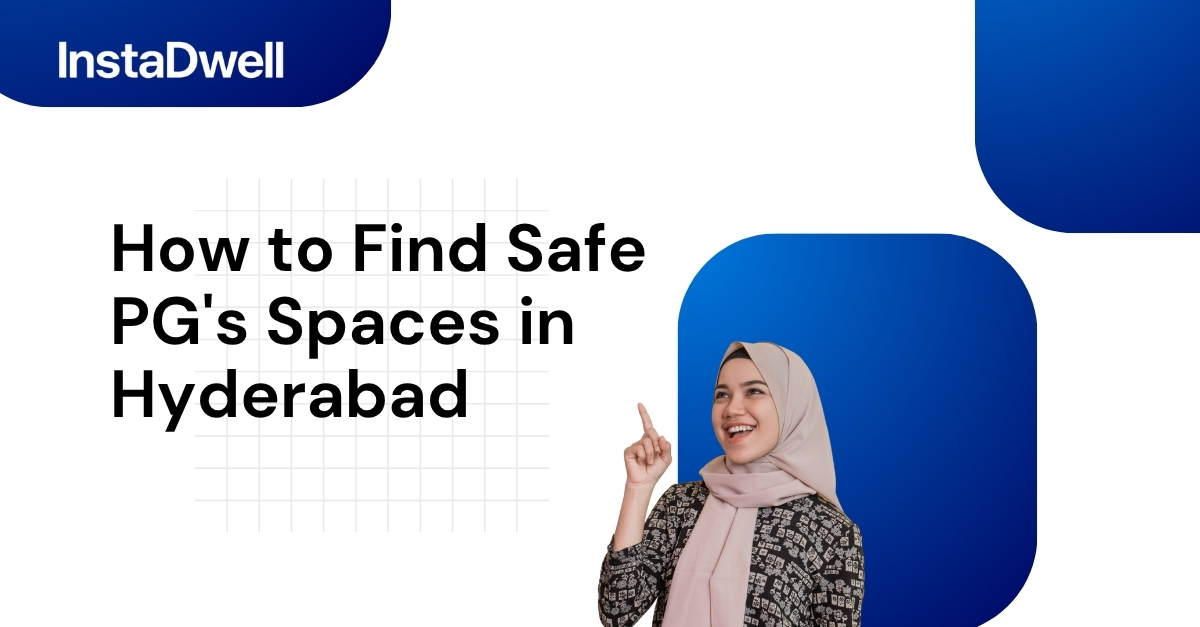How to Find Safe PG's Spaces in Hyderabad